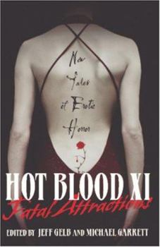 Fatal Attractions (Hot Blood, Volume XI) - Book #11 of the Hot Blood