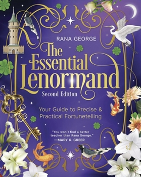 Paperback The Essential Lenormand (Second Edition): Your Guide to Precise & Practical Fortunetelling Book