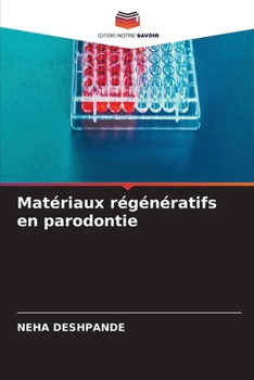 Matériaux régénératifs en parodontie (French Edition)