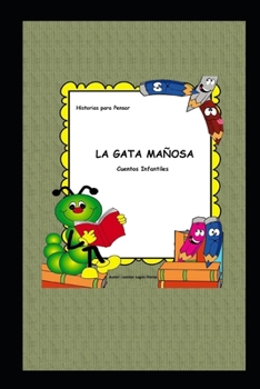 Paperback La Gata Ma?osa: Cuentos para pensar [Spanish] Book