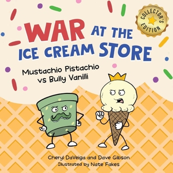 Paperback War at the Ice Cream Store (Collector's Edition): Mustachio Pistachio vs Bully Vanilli Book