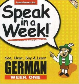 Spiral-bound Speak in a Week German Week One: See, Hear, Say & Learn [With CD] Book