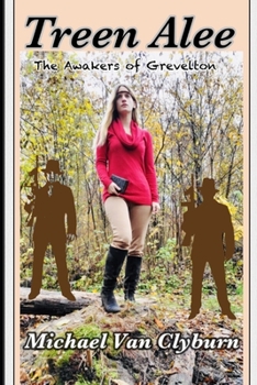 Paperback Treen Alee: The Awakers of Grevelton Book