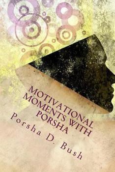 Paperback Motivational Moments with Porsha: 30 Days of Detox Book