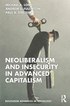 Paperback Neoliberalism and Insecurity in Advanced Capitalism Book