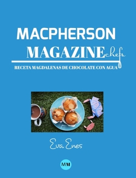 Hardcover Macpherson Magazine Chef's - Receta Magdalenas de chocolate con agua [Spanish] Book