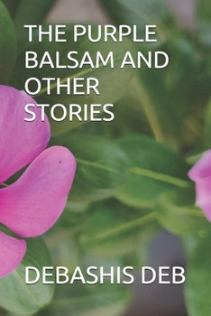 Paperback The Purple Balsam and Other Stories Book