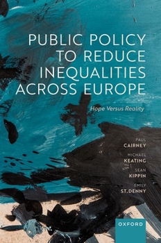 Hardcover Public Policy to Reduce Inequalities Across Europe: Hope Versus Reality Book