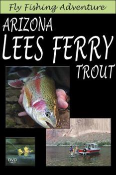 DVD Fly Fishing Adventure: Arizona Lees Ferry Trout Book