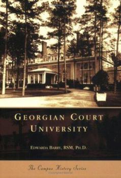 Georgian Court University (NJ) (Campus History Series) - Book  of the Campus History
