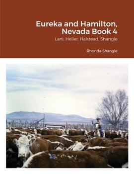Paperback Eureka and Hamilton, Nevada Book 4: Lani, Heller, Halstead, Shangle Book