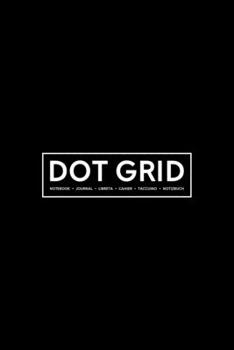 Dot Grid Notebook | Journal| Libreta | Cahier | Taccuino | Notizbuch: 110 Dotted Pages of Bullets for Journaling, Note Taking or to Create Your Own ... Organizer or Diary: Simple black cover 981-0