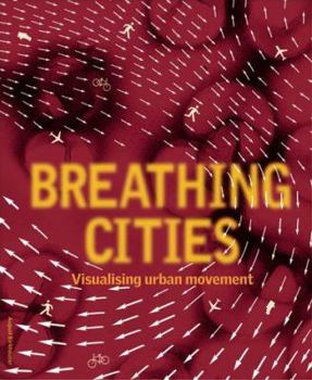 Paperback Breathing Cities: the Architecture of Movement Book