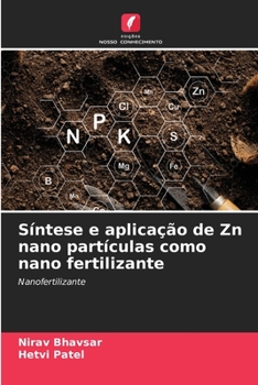 Síntese e aplicação de Zn nano partículas como nano fertilizante: Nanofertilizante
