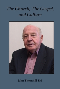 Paperback The Church, the Gospel and Culture: A Theological Quest Book