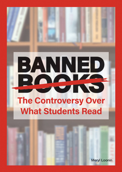 Hardcover Banned Books: The Controversy Over What Students Read Book