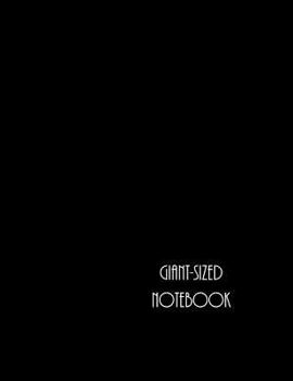 Paperback Giant-Sized Notebook: Giant-Sized Notebook/Journal with 500 Lined & Numbered Pages: Black Cover Design Composition Notebook (8.5 X 11/250 Sh Book