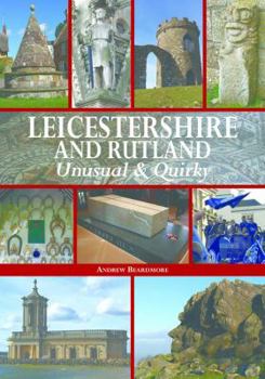 Hardcover Leicestershire & Rutland Unusual & Quirk Book
