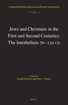 Hardcover Jews and Christians in the First and Second Centuries: The Interbellum 70‒132 CE Book