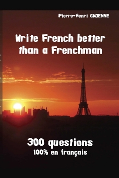 Paperback Write French better than a Frenchman Book