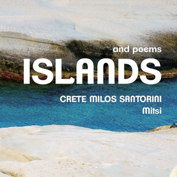 Paperback Islands and Poems: Crete Milos Santorini Book