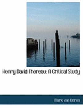 Hardcover Henry David Thoreau: A Critical Study (Large Print Edition) [Large Print] Book