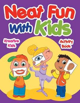 Paperback Neat Fun With Kids Activity Book