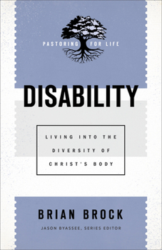 Paperback Disability: Living Into the Diversity of Christ's Body Book