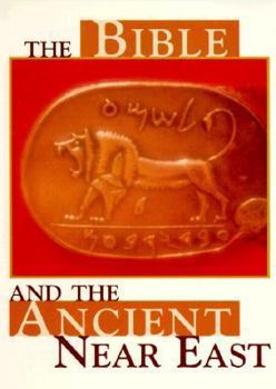 Paperback The Bible and the Ancient Near East Book