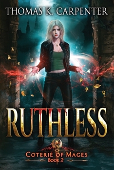 Ruthless (Coterie of Mages)