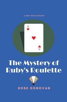Paperback The Mystery of Ruby's Roulette Book