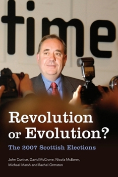 Paperback Revolution or Evolution?: The 2007 Scottish Elections Book