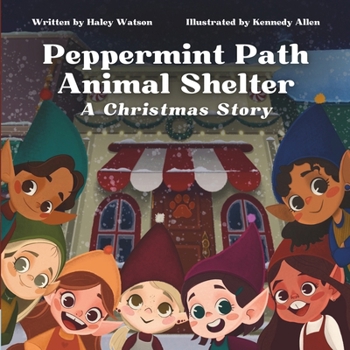 Paperback Peppermint Path Animal Shelter: A Christmas Story Book