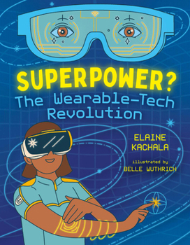 Hardcover Superpower?: The Wearable-Tech Revolution Book