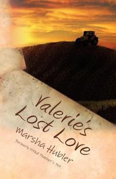 Paperback Valerie's Lost Love: Book 3 in the Loves of Snyder County Series Book