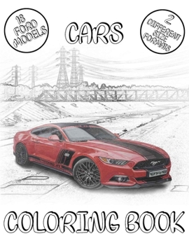 Paperback Cars Coloring Book: From The Oldest To The Newest Cars Designs Book