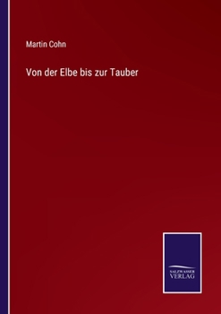 Paperback Von der Elbe bis zur Tauber [German] Book