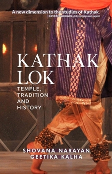 Hardcover Kathak Lok:: Temple, Tradition and History Book