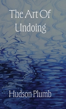 Hardcover The Art of Undoing Book