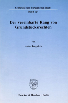 Paperback Der Vereinbarte Rang Von Grundstucksrechten [German] Book