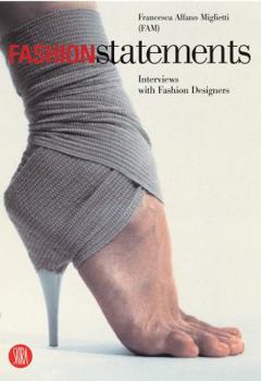 Paperback Fashion Statements: Interviews with Fashion Designers Book