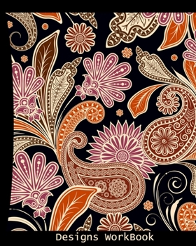 Designs WorkBook: Architect Designer Project Journal/Book