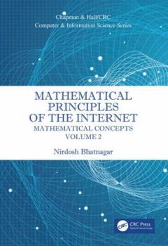 Hardcover Mathematical Principles of the Internet, Volume 2: Mathematics Book
