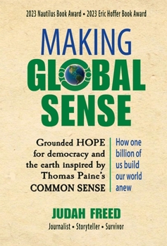 Hardcover Making Global Sense: Grounded Hope for democracy inspired by Thomas Paine's Common Sense Book