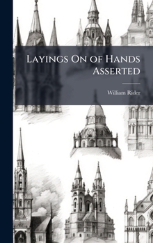 Hardcover Layings On of Hands Asserted Book