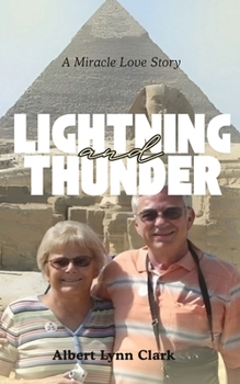 Paperback Lightning and Thunder: A Miracle Love Story Book