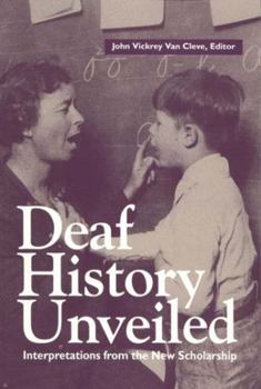 Paperback Deaf History Unveiled: Interpretations from the New Scholarship Book