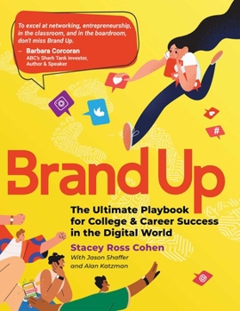 Paperback Brand Up: The Ultimate Playbook for College & Career Success in the Digital World Book