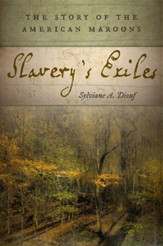 Paperback Slavery's Exiles: The Story of the American Maroons Book