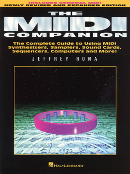 Paperback The MIDI Companion: Complete Guide to Using MIDI Synthesizers, Samplers, Sound Cards, Sequencers, Computers and More Book